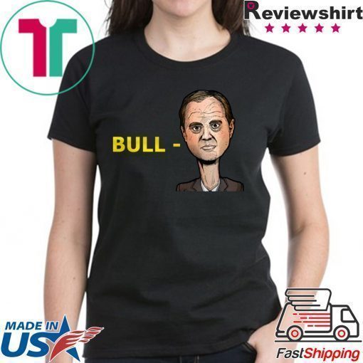 Bull-Schiff" Shirt Trump 2020