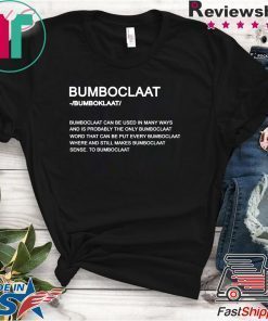 Bumboclaat Definition Bumboclaat Can Be Used In Many Ways Shirt