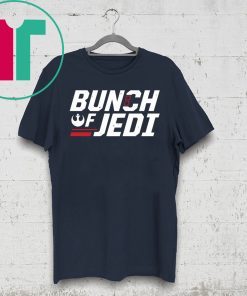 Bunch Of Jedi Shirt