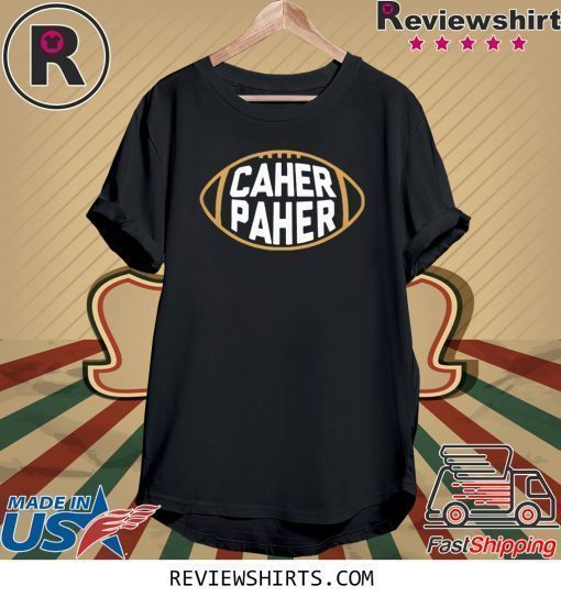 CAHER PAHER Shirt Pittsburgh Steelers Tee