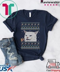 Cat Meme Woman Yelling At Table Dinner Ugly Christmas Tee Shirt