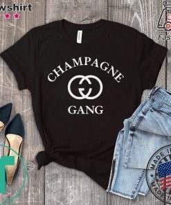 Champagne Gang shirt