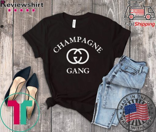 Champagne Gang shirt