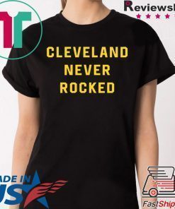 Cleveland Never Rocked Shirt