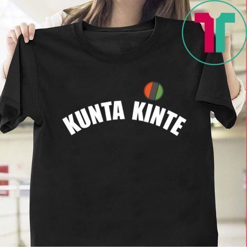 Colin Kapernick Kunta Kinte Shirt