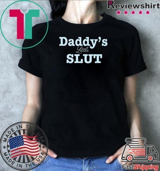 Daddys little slut Custom t-shirt