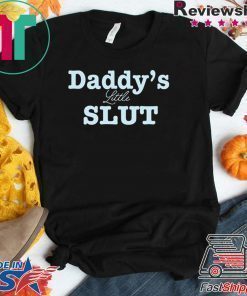 Daddys little slut Custom t-shirt