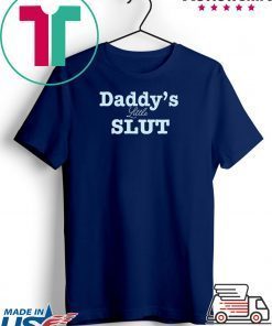 Daddys little slut Custom t-shirt