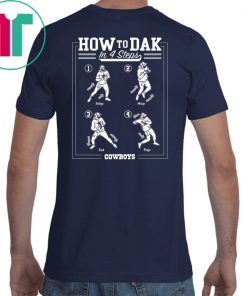 Dallas Cowboys How To Dak Shirt