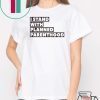 Danny DeVito I Stand With Planned Parenthood Shirt