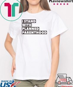 Danny DeVito I Stand With Planned Parenthood Shirt