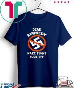 Dead Kennedy Nazi Punks Fuck Off Shirt
