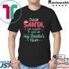 Dear Santa I Can Explain It Was All My Auntie’s Fault shirt