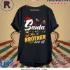 Dear Santa My Brother Did It Christmas Shirt