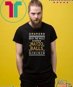 Deck the halls with matzo balls Christmas T-Shirt