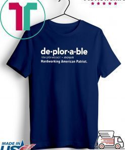 Deplorable Hardworking American Patriot Unisex adult T shirt
