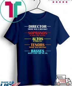 Director there was a mistake sopranos it was the altos shirt