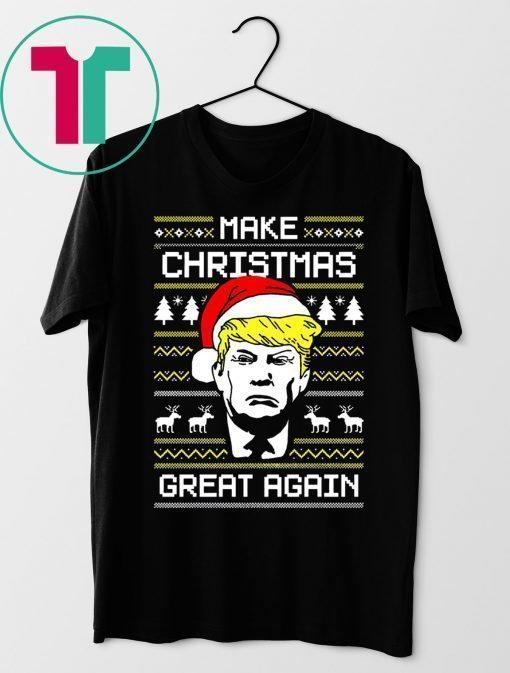 Donald Trump Make Christmas Great Again T-Shirt