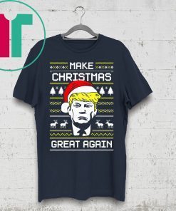 Donald Trump Make Christmas Great Again T-Shirt