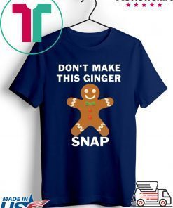 Don’t make this ginger snap shirt