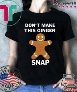 Don’t make this ginger snap shirt