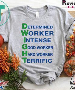 Dwight Schute Shirt - Determined Worker Intense Good Worker Hard Worke
