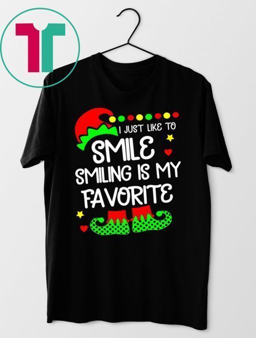 ELF I just like to smile smiling is my favorite shirt