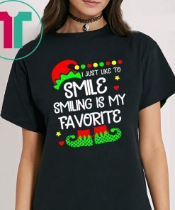 ELF I just like to smile smiling is my favorite shirt
