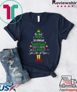 ELF Squad Christmas Shirt The Best Way To Spread Christmas T-Shirt