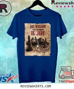 EVIL DEAD EL JEFE SHIRT