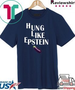Eggplant Hung like Epstein t-shirt