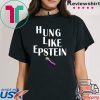 Eggplant Hung like Epstein Funny t-shirt