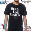 Eggplant Hung like Epstein Offcial T-Shirt