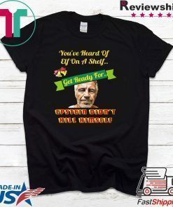 Epstein Didn't Kill Himself Tee Shirt