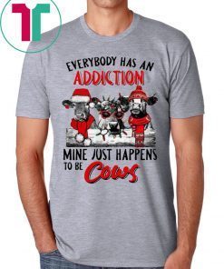 Everybody Has An Addiction Mine Just Happens To Be Cows Christmas Shirt