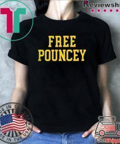 FREE POUNCEY SHIRT