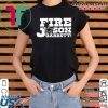 Fire Jason Garrett Shirt