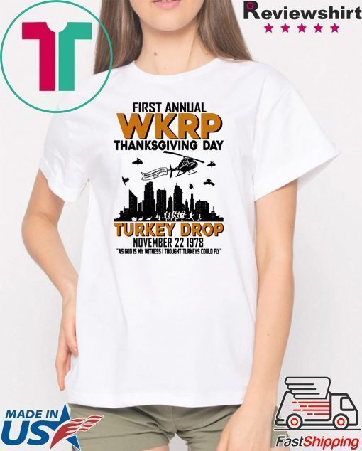 First annual wkrp thanksgiving day turkey drop november 22 1978 Shirt