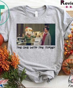 Friends Thanksgiving Episodes Monica The One With The Turkey T-Shirt