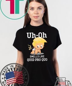 Funny Anti Trump Baby Quid Pro Quo Impeachment Tee Shirt