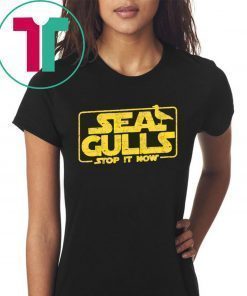 Bird Seagulls Stop it Now Shirt