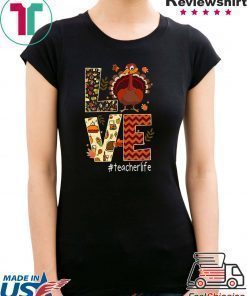 Funny Love Teacher Life Turkey Thanksgiving #Teacherlife Premium Tee Shirt