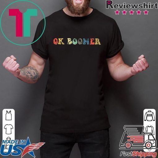 Funny OK Boomer Gen Z Millennials Vintage Retro Meme Joke T-Shirt