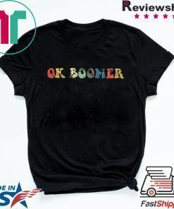 Funny OK Boomer Gen Z Millennials Vintage Retro Meme Joke T-Shirt