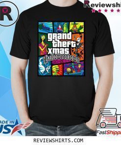 GRAND THEFT XMAS HALLOWEENTOWN SHIRT
