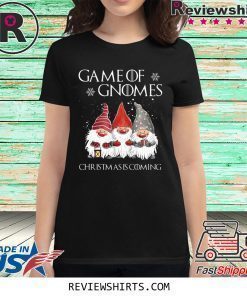 Game of Gnomes Christmas Coming Shirt