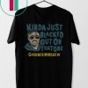 Kinda Just Blacked Out On That One Gardner Minshew T-Shirt
