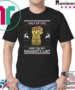 Gauntlet Half of you are on my naughty list Christmas T-Shirt