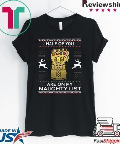 Gauntlet Half of you are on my naughty list Christmas T-Shirt