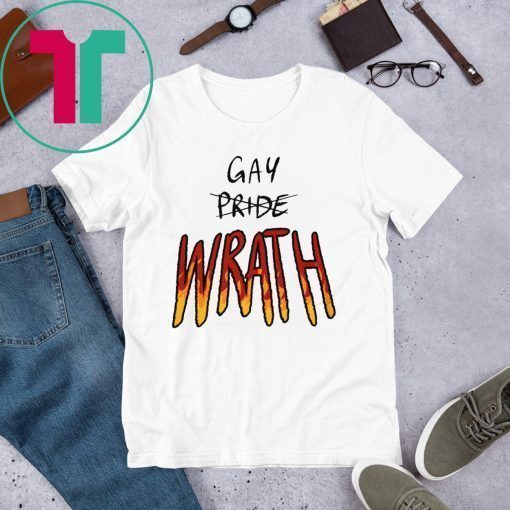 Gay WRATH Shirt